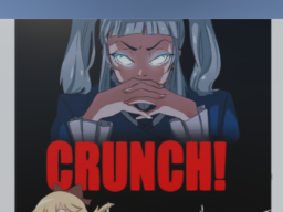 Crunch!!