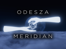 ODESZA - Meridian