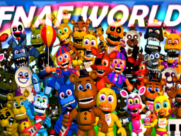 FNaF World W․I․P