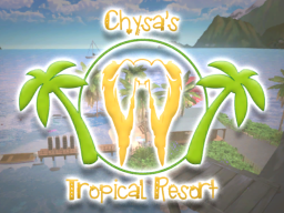 Chysa's Tropical Getaway