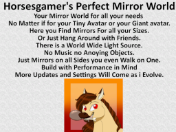 Horsesgamer's Mirror World （read description）
