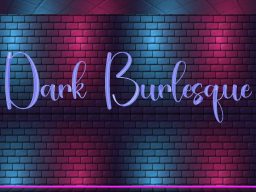 Dark Burlesque Party Show