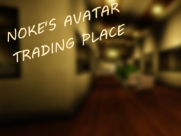 Noke's Avatar Trading Place