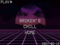 Brokens Chill Home