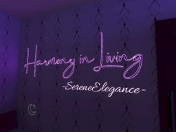Harmony in Living -SereneElegance-