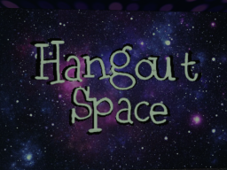 Hangout Space