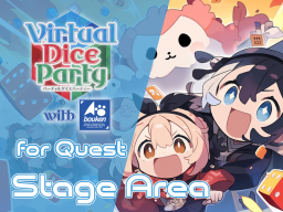 Virtual Dice Party 2023 - Stage Area （Quest）