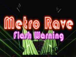 Metro Rave