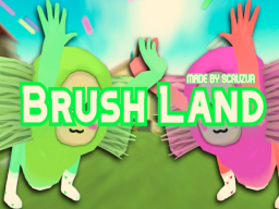 Brush Land V2