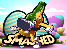 Smashed （Quest ＆ PC） - Happy Easterǃ