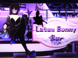 Latex Bunny Bar