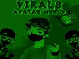 Virals Avatar World