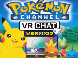 Pokémon Channel˸ VRChat Edition