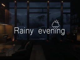 Rainy evening