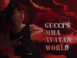 Gucci's MHA Avatar World