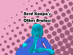 Nerd Koopa's Other Avatars