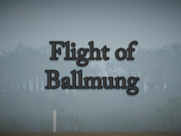 Flight of Ballmung