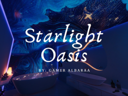Zero's Starlight Oasis