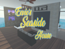 Eevie's Seaside House