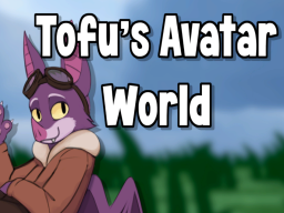 Tofu's Avatar World