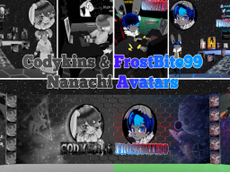 Frosty's ＆ Codykins' Nanachi Avatars