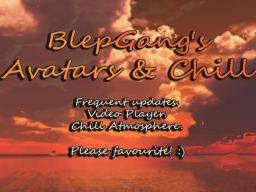 BlepGang's Avatars ＆ Chill