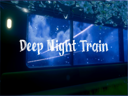 Deep Night Train