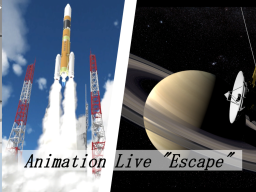 Animation Live ＂Escape＂