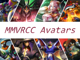 Assorted Megaman Avatars （MMVRCC）