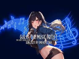 Guess The Music Artist ｜Jun․2023 ｜ TAB Secret Solvers Colab