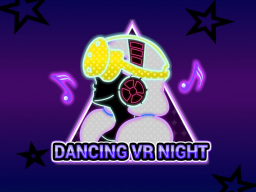 Dancing VR Night 2