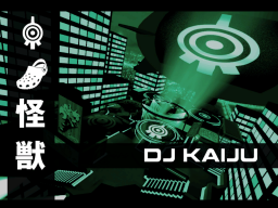 DJ Kaiju - 怪獣DJ