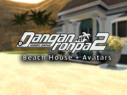 Danganronpa 2 Beach House ＋ Avatars