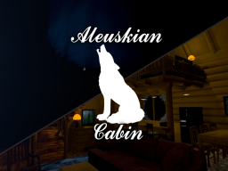 The Aleuskian Cabin