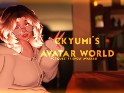 CKYUMI'S AVATAR WORLD （UPDATE 3 ⁄ 8 ⁄ 24）