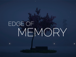 Edge of Memory