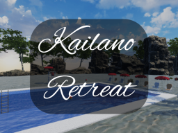 Kailano Retreat