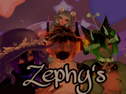 Zephy's Home ≺3