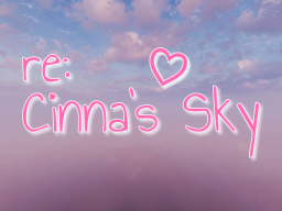 re˸ Cinna's Sky