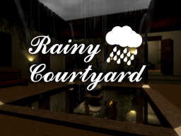 Rainy Courtyard