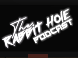 Rabbithole Podcast