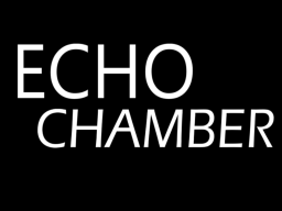 Echo Chamber （Optimized）