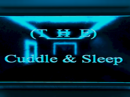 （T_H_E） Cuddle ＆ Sleep