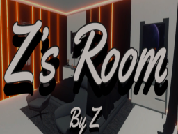 Z's Room