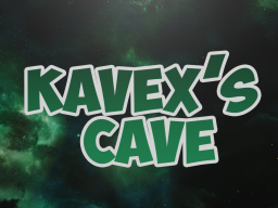 Kavex's Cave