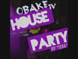 Obake House Party