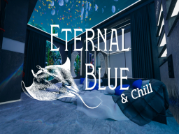 Eternal Blue ＆ Chill
