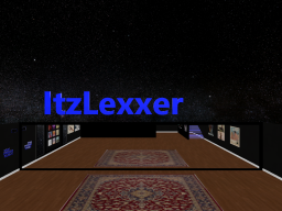 ItzLexxer's Place