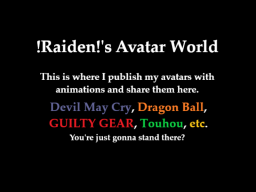 ǃRaidenǃ's Avatar World