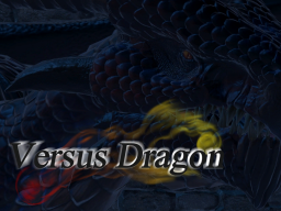 Versus Dragon（PvE）